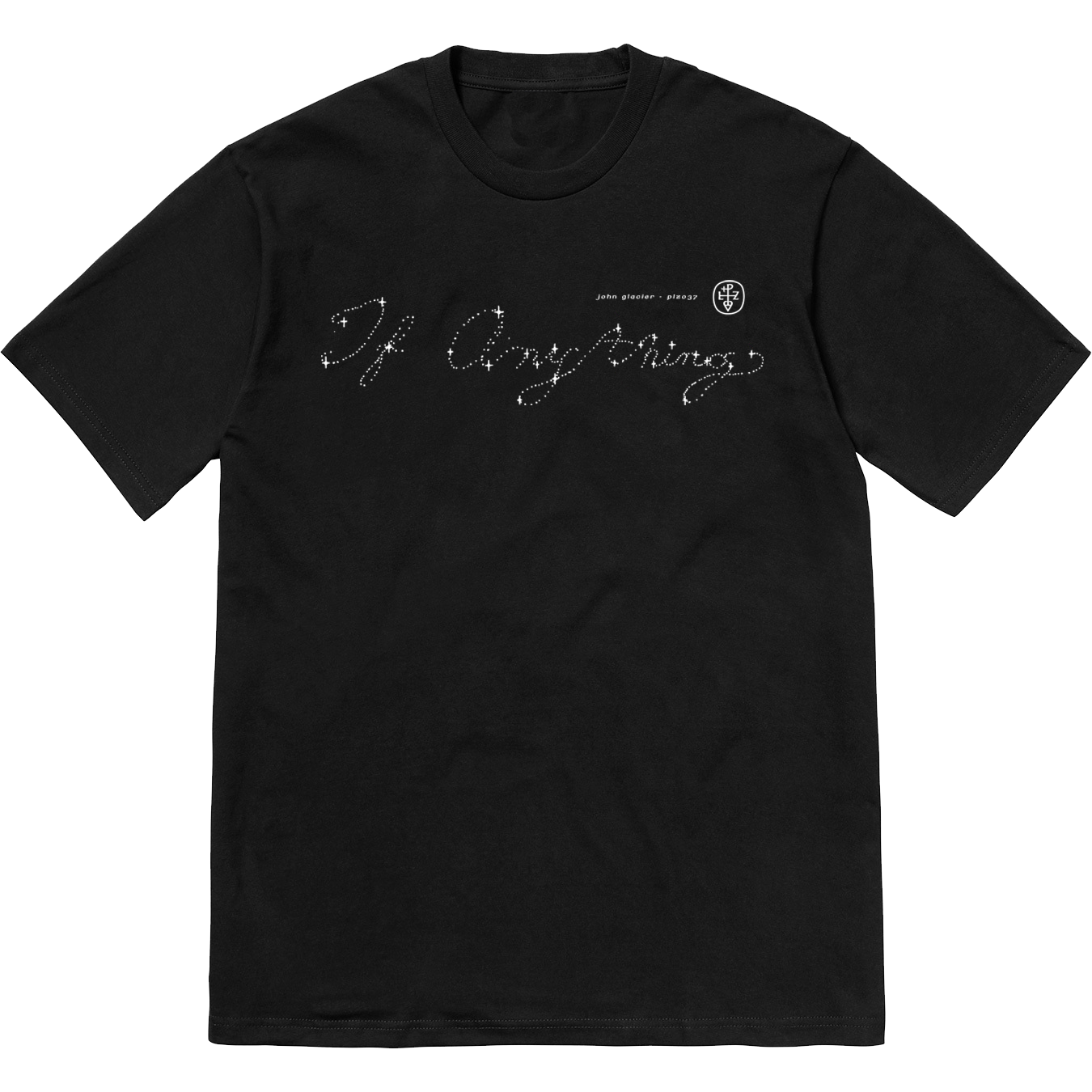 John Glacier - If Anything T-Shirt
