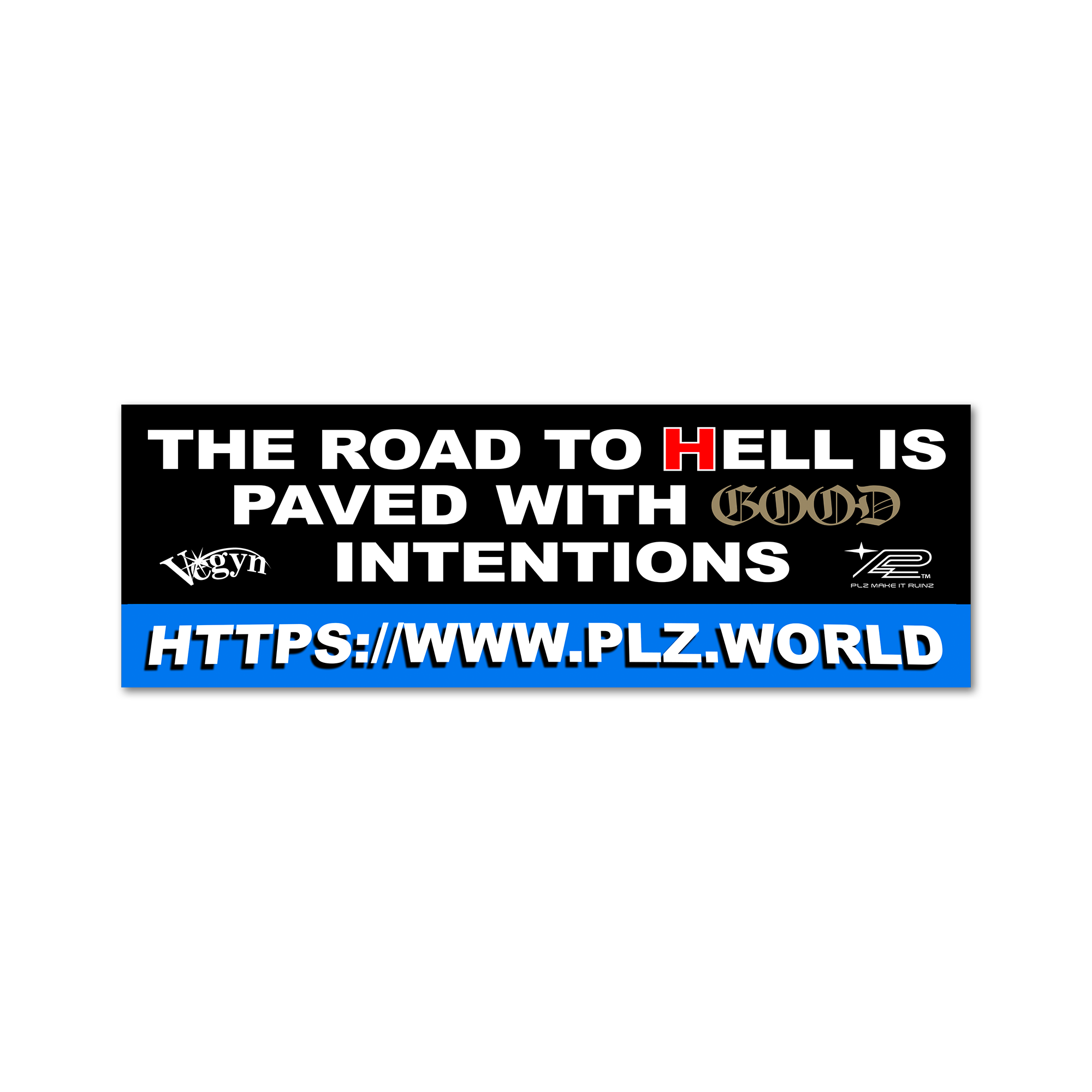 Vegyn - The Road To Hell... Bumper Sticker