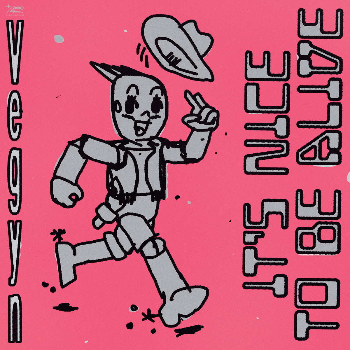 Vegyn - It's Nice To Be Alive